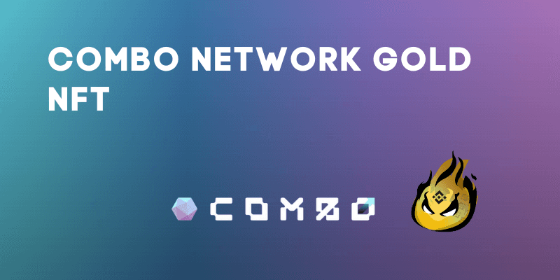 Claim The Combo Network Gold NFT