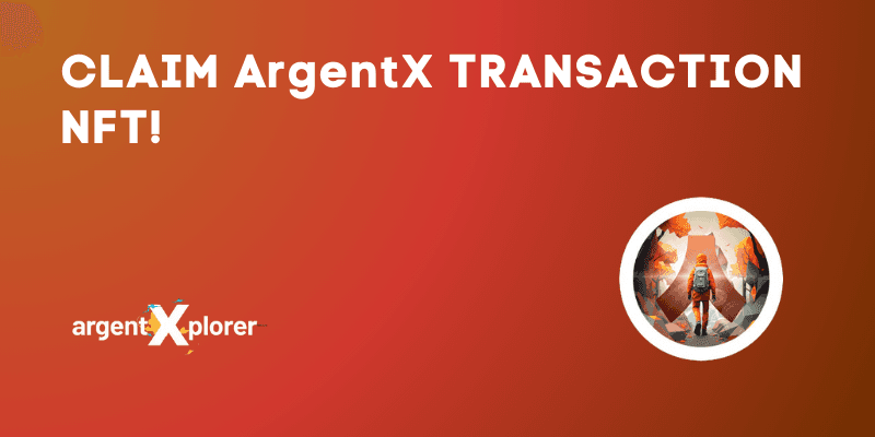 Claim The Week 1 ArgentX Transaction NFT
