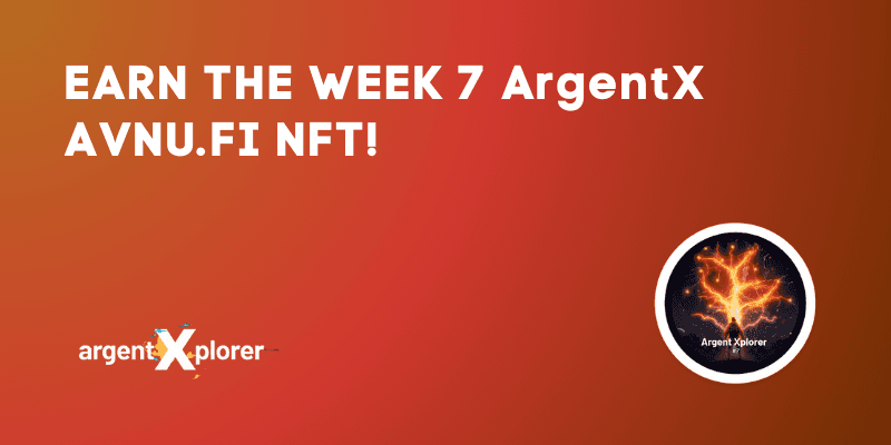 How To Earn The Week 7 ArgentX NFT