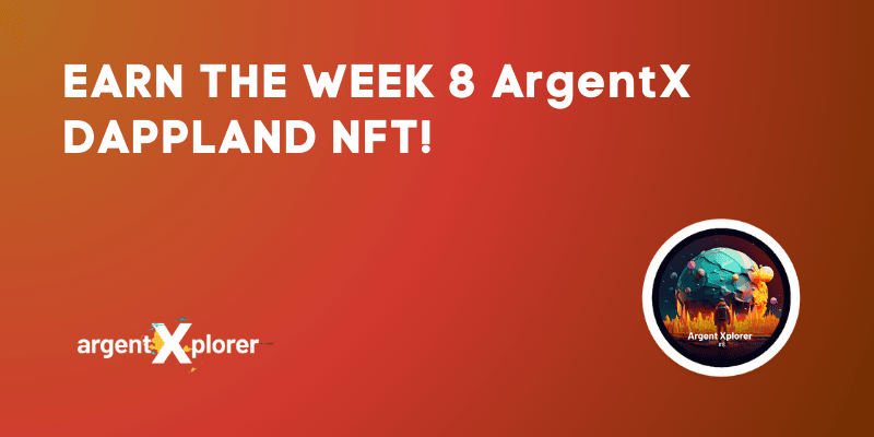 How To Earn The Week 8 ArgentX NFT
