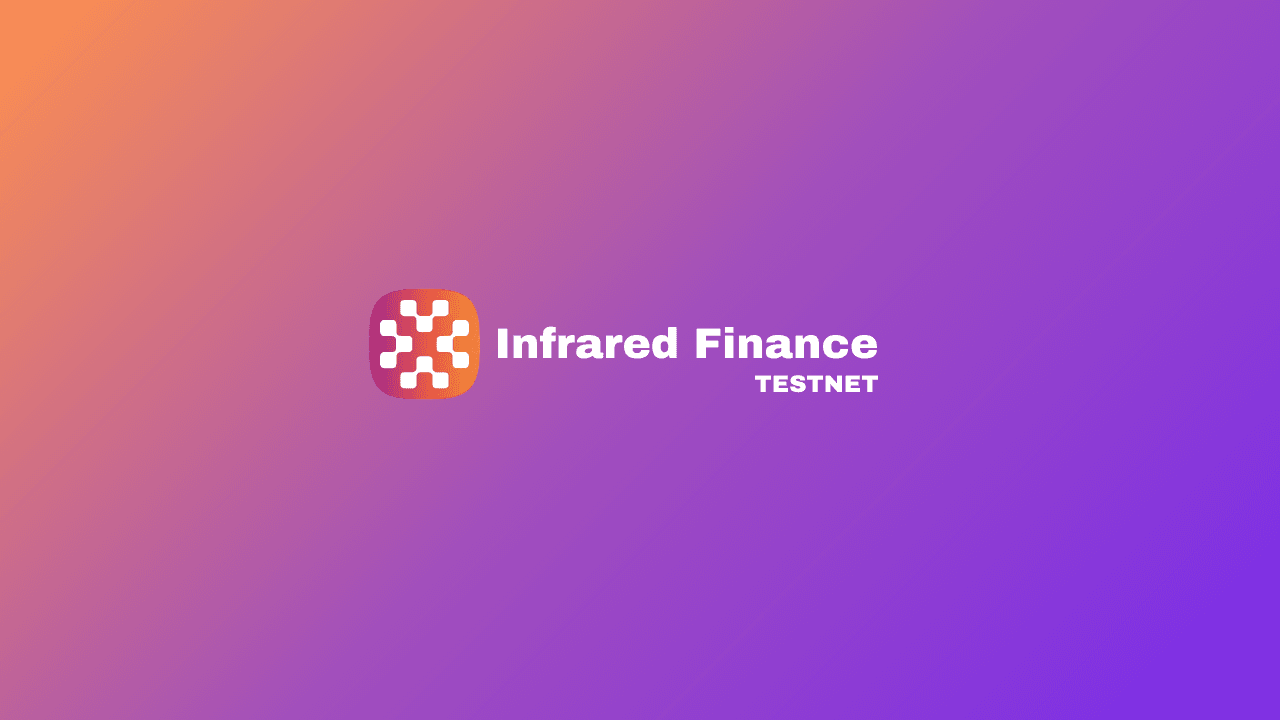 How To Interact With Infrared Finance Testnet