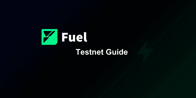 How To Interact With The Fuel Network Testnet