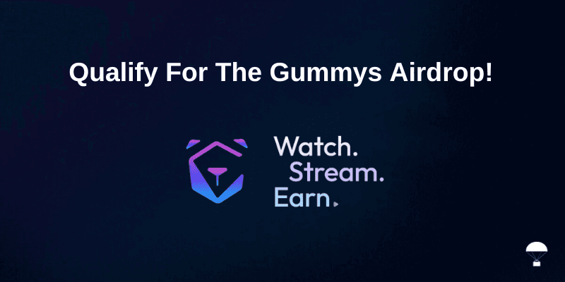 How To Qualify For The Gummys Airdrop