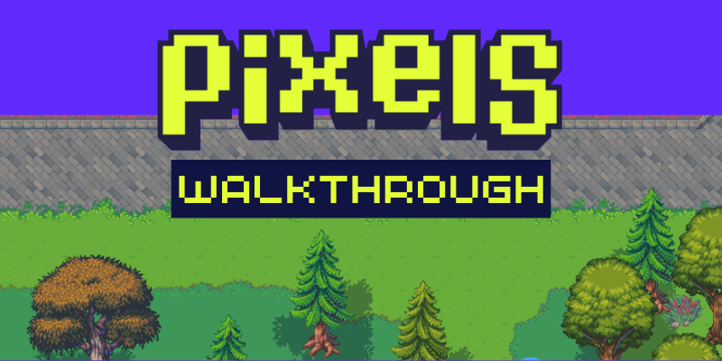 Pixels.xyz Walkthrough (BETA)