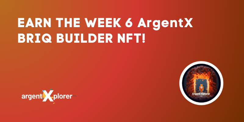 How To Earn The Week 6 ArgentX NFT