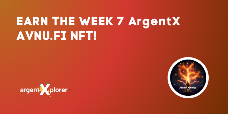 How To Earn The Week 7 ArgentX NFT