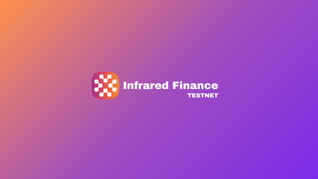How To Interact With Infrared Finance Testnet