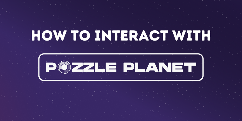How To Interact With Pozzle Planet