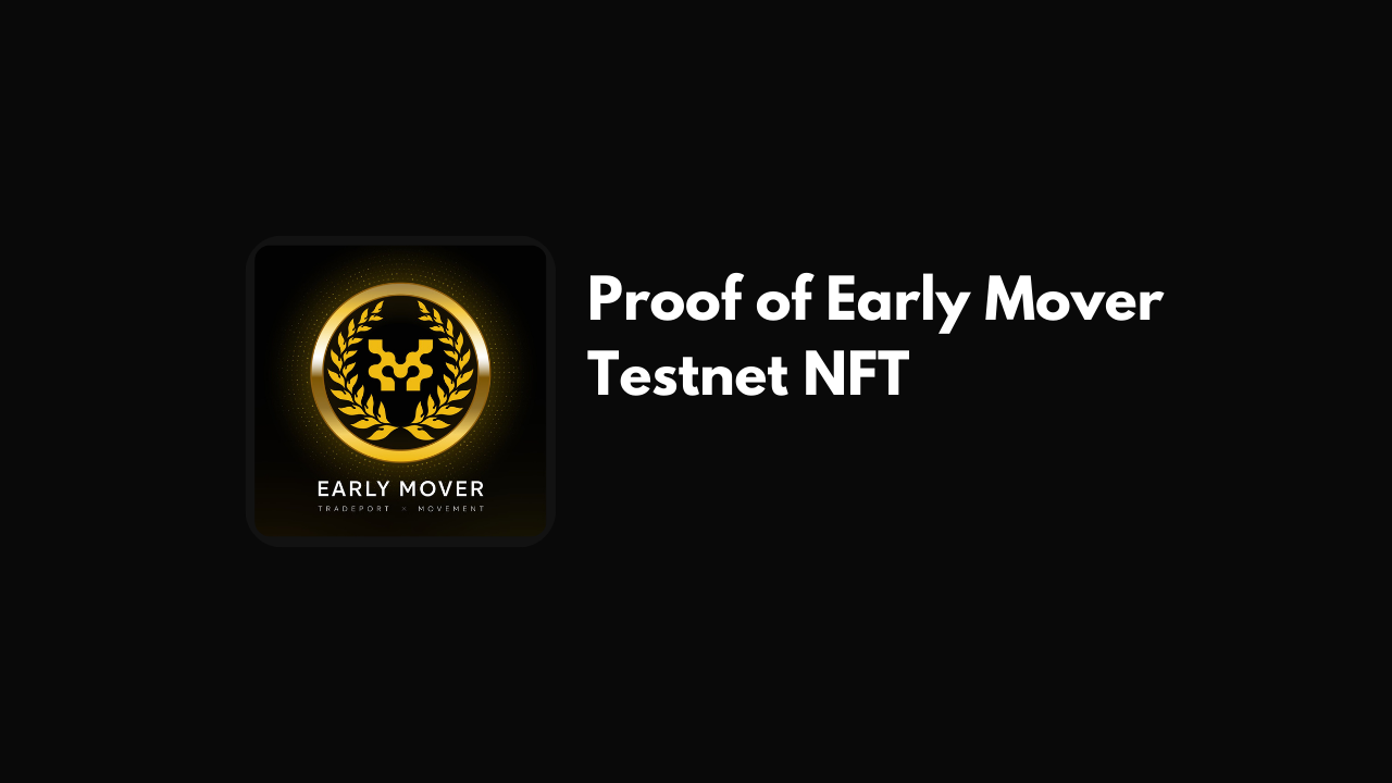 How To Mint The Proof of Early Mover Testnet NFT on Movement